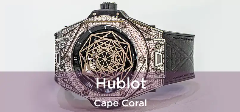  Hublot Cape Coral
