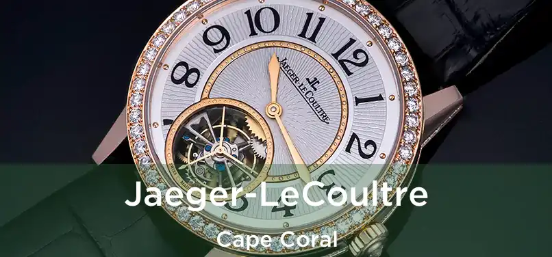  Jaeger-LeCoultre Cape Coral