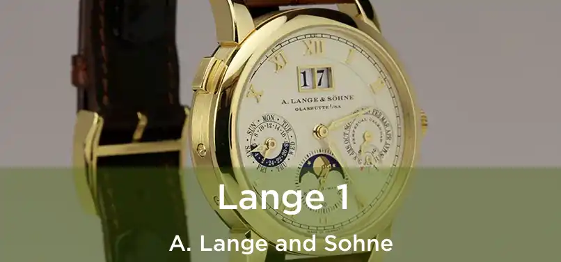 Lange 1 A. Lange and Sohne
