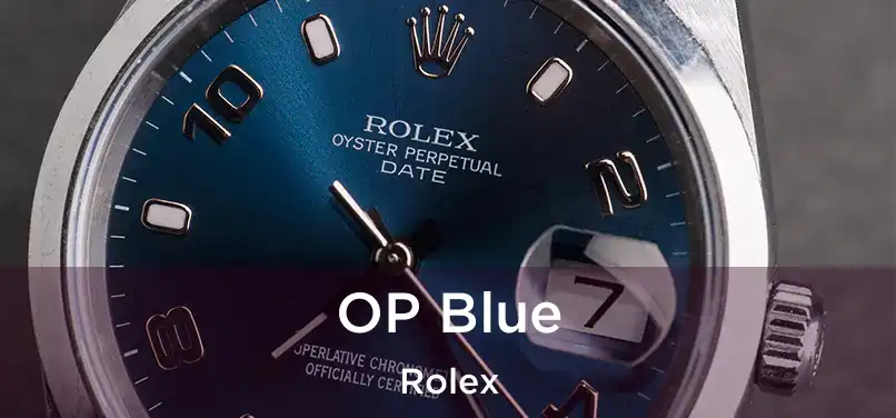  OP Blue Rolex