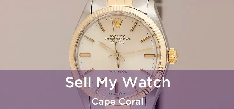  Sell My Watch Cape Coral