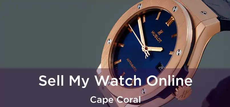  Sell My Watch Online Cape Coral