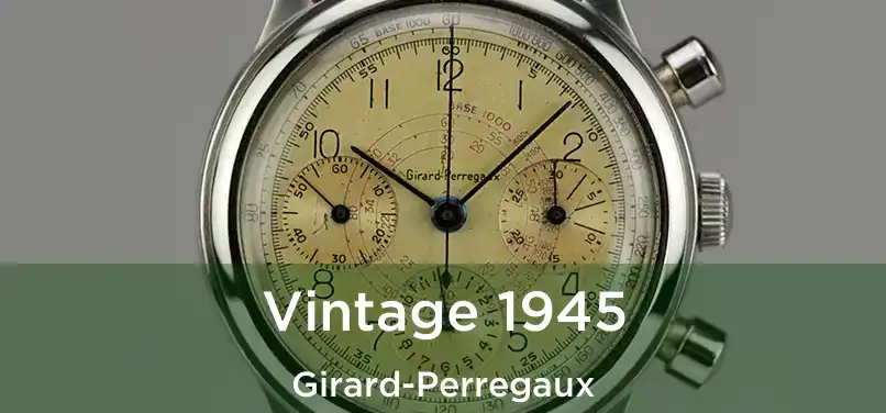  Vintage 1945 Girard-Perregaux